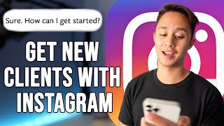 How To Get New Clients Using Instagram DM (With Script)