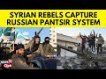 Syria War Latest |  Syrian Rebels Capture Russian Pantsir System  | Syria News Today | N18G