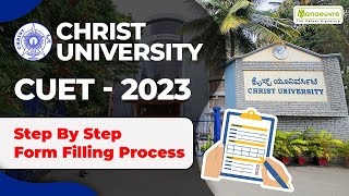 Christ University - CUET 2023 | Latest Update | Step By Step Form Filling Process | Must watch