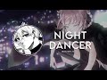 NIGHT DANCER || imase [Edit Audio]