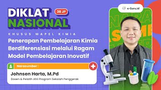 #3 Diklat 38JP: Penerapan Pembelajaran Kimia Berdiferensiasi melalui Ragam Model Pembelajaran