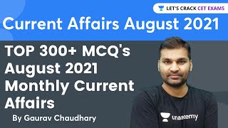 Current Affairs August 2021 | TOP 300+ MCQ's August 2021 | Monthly Current Affairs | Gaurav  Sir