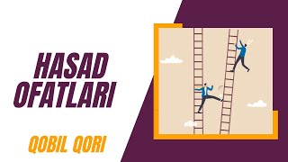 Hasad Ofatlari | Qobil Qori