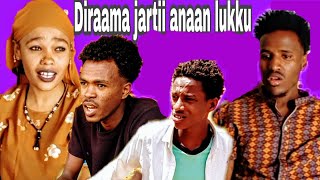 Diraama jartii anaan lukku like share subscribe nuf godhaa oromoo Tiyyaa