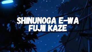 Fujii Kaze - Shinunoga E-Wa (Lyrics)