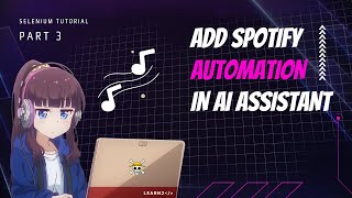 Spotify Automation with Selenium Python Part 3 | Jarvis
