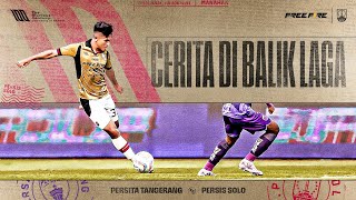 Bangkitlah, Sambernyawa! 🔥🔴 | #CeritadiBalikLaga: PERSITA Tangerang vs PERSIS Solo | Matchday 16