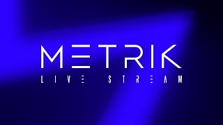 Metrik - Live Stream 016