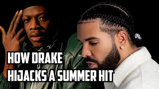 How Drake highjacks a summer hit | Who Told You - J Hus