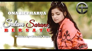 Ona Hetharua - Salam Sarane Bersatu Official Music Video