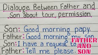 Dialogue between Father and Son on Tour in English || Dialogue writing between Father and Son ||