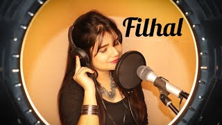 FILHALL | Female Version By Swati Mishra  | Akshay Kumar | B Praak | Jaani |