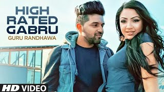 High Rated Gabru Official Song | Guru Randhawa | Manj Musik |