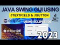 JTextField & JButton in Java Swing | Java Swing GUI Tutorial | Java GUI using Eclipse IDE [2023]