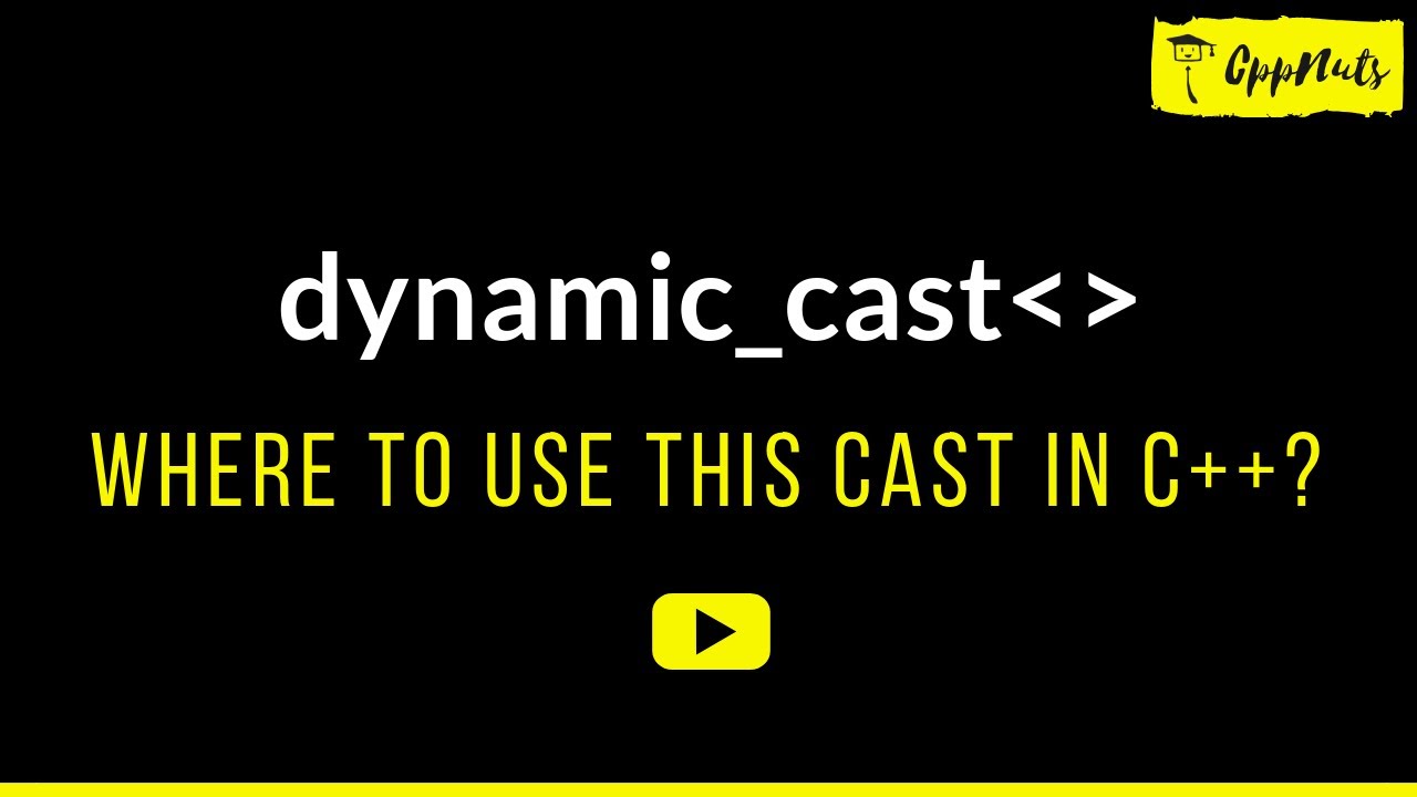 Dynamic_cast In C++ - YouTube