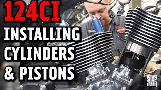 124CI Installing Cylinders \u0026 Pistons | Shop Talk Episode 21