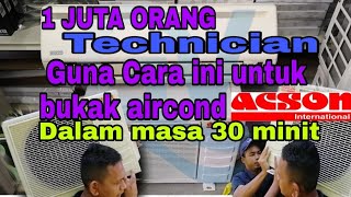 CARA BUKA-CABUT-PINDAH AIRCOND ACSON 1,5HP || JIMAT WANG JIMAT MASA JIMAT TENAGA || ACSON MALAYSIA