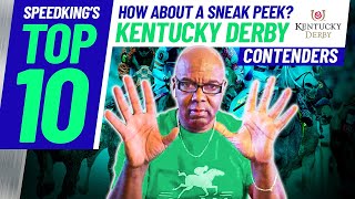 2023 Kentucky Derby Current Top 10 Contenders As Of 3/6/2023!