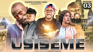 USISEME - EPISODE 03 | CHUMVINYINGI