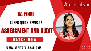 Assessment & Audit | CA Final IDT GST |Super Quick Revision by CA Arpita Tulsyan |May/Nov2024