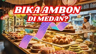 Bika Ambon dan Ucok Durian Medan @Arifan-TV