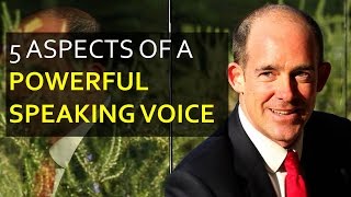5 Aspects of a Powerful Speaking Voice
