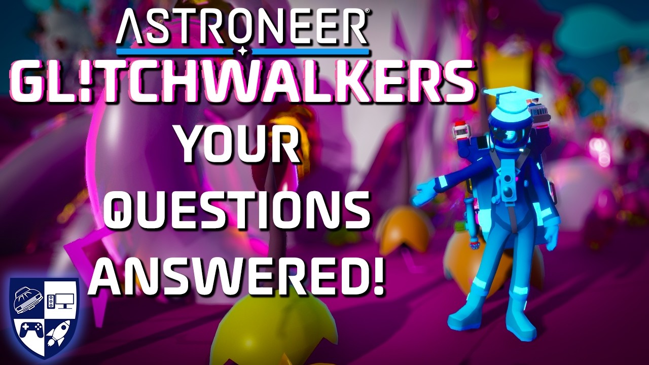 Answering Your Glitchwalkers Questions Astroneer Youtube