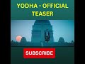 yodha official teaser sidharth malhotra raashii khanna disha patani sagar u0026 pushkar