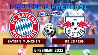 Preview dan Prediksi Bayern Munchen vs RB Leipzig - Germany Bundesliga - 5 Februari 2022