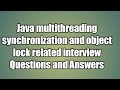 Java multithreading synchronization  Questions and Answers