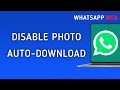 How To Disable Photo Auto-Download on WhatsApp Web On PC (New Update)