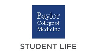 Student Life | Baylor College of Medicines School of Medicine