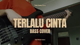 TERLALU CINTA (ROSSA) - BASS COVER