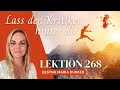 Lektion 268 mit Ein Kurs in Wundern - Tägliches Ausrichten