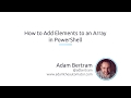 How To Add Elements To An Array In PowerShell