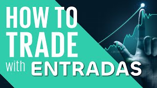 011 How to take a trade with ENTRADAS system