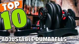 Best Adjustable Dumbbells in 2023 (Top 10 Picks)