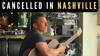 Cancelled in Nashville’s Music Scene: My Story