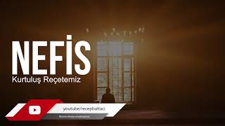 Nefisleri Değiştirmek - Recep Baltacı