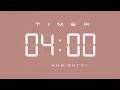 4 Minute Countdown Timer 🎶 Digital Clock with Ambient Music & Simple Beeps 🤎