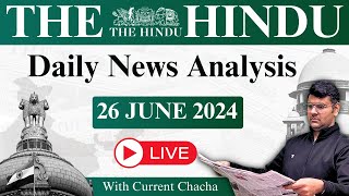 The Hindu Daily News Analysis | 26 June 2024 | Current Affairs Today | Unacademy UPSC