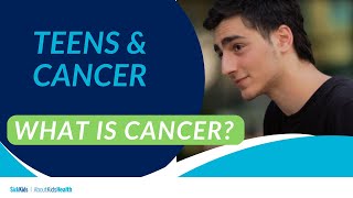 Teens and cancer: About cancer