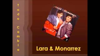 Lara y Monarrez - 10 Minutos