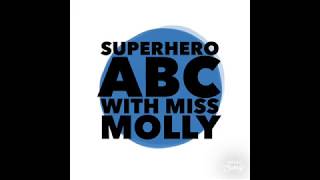 Superhero ABC book with Miss Molly