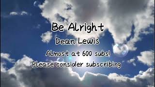 Dean Lewis - Be Alright (clean) #deanlewis #bealright #sky #lyrics #clean