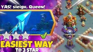 How to 3 star the Yas! Sleigh, Qween! challenge in clash of clans (Yes I know this is late)