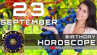 September 23 - Birthday Horoscope Personality