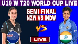 India Women U19 vs New Zealand Women U19 1st Semi Final Live Scores | women's t20 WC 2023 live Score