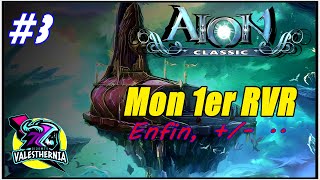 Aion Classic EU #3 : Premier  RVR sur Classic ?  | MMORPG 2023