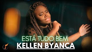 Kellen Byanca |Os Melhores Clipes [DVD Está Tudo Bem]